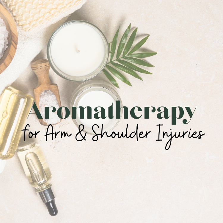 COMING SOON! Aromatherapy for Arm & Shoulder Injuries