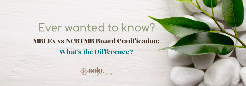 MBLEx vs. NCBTMB Board Certification: What's the Difference?
