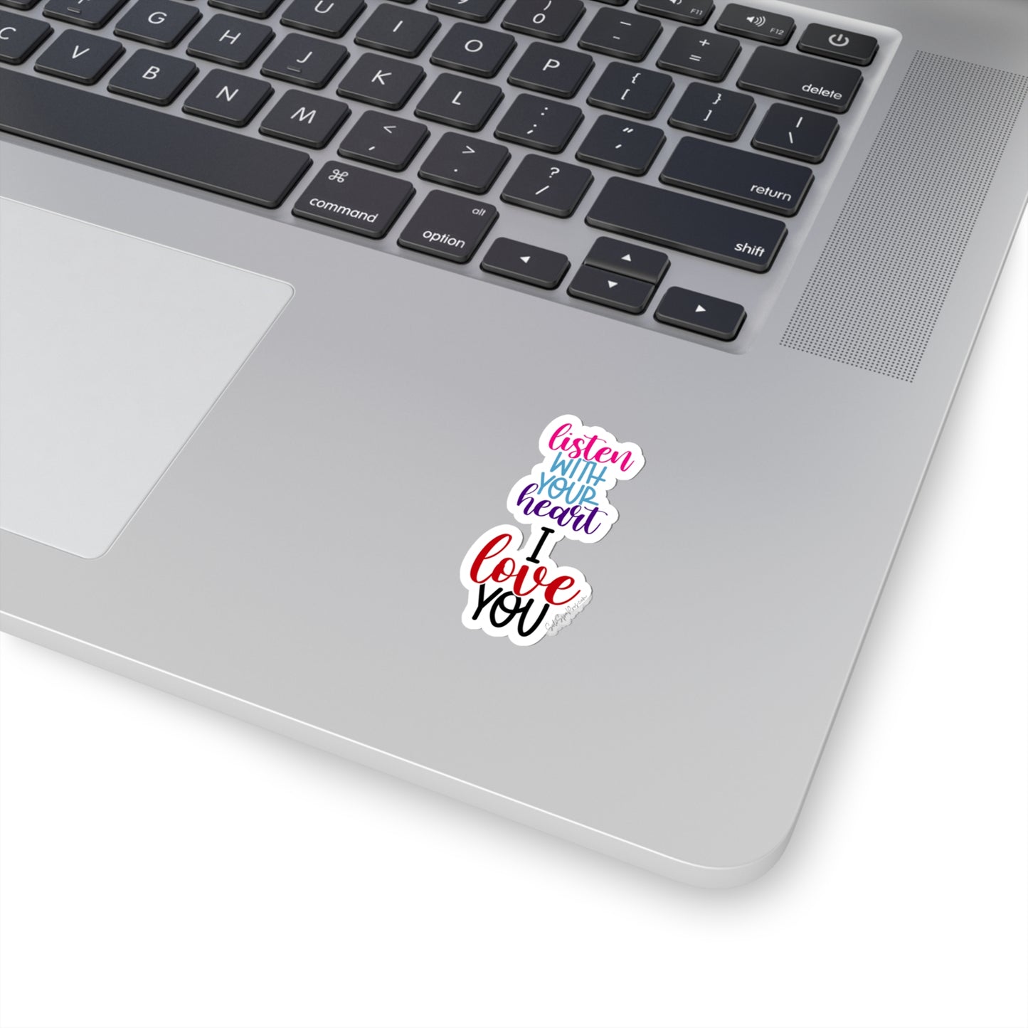 Listen With Your Heart I Love You Sticker - Inspirational Quote Sticker