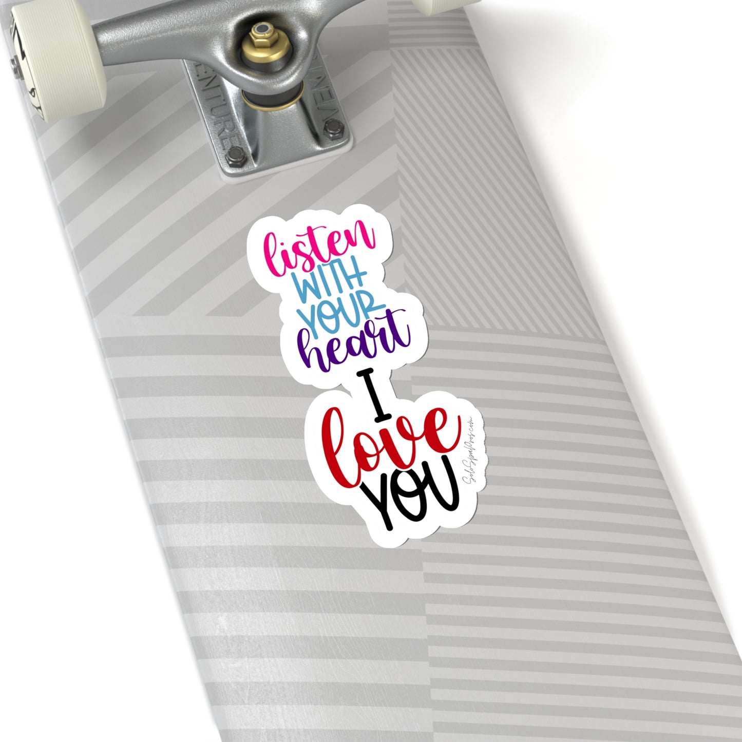 Listen With Your Heart I Love You Sticker - Inspirational Quote Sticker