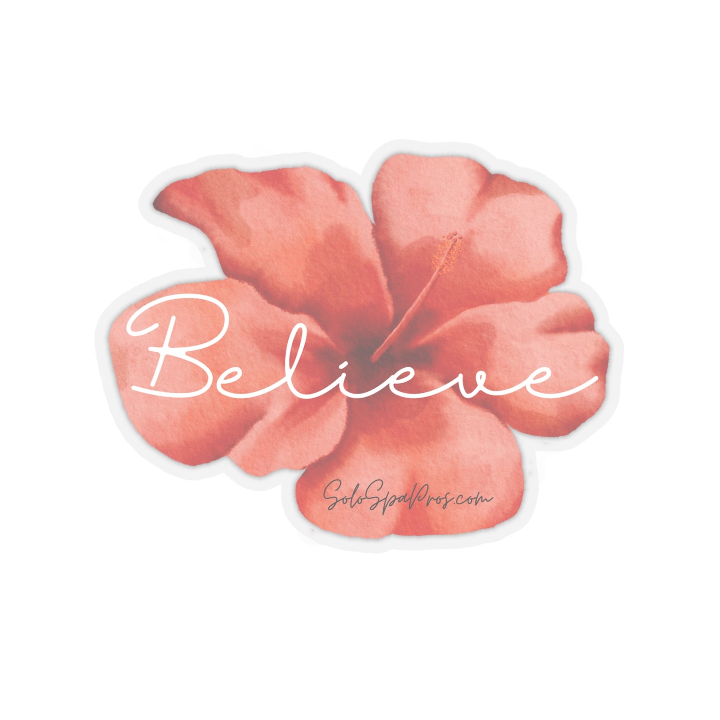 White Believe Coral Flower Sticker - Inspirational Quote Sticker