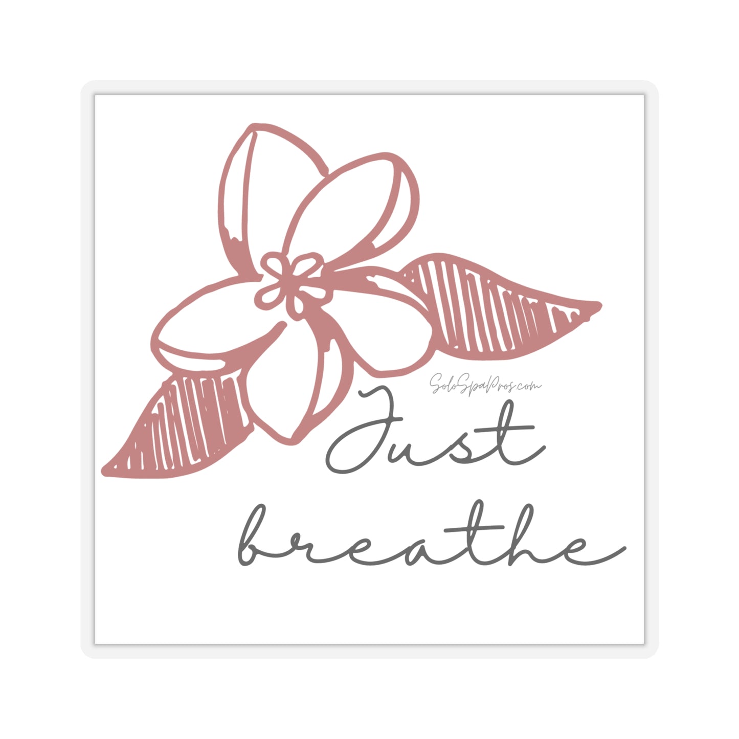 Just Breathe Red Hibiscus Sticker - Inspirational Quote Sticker