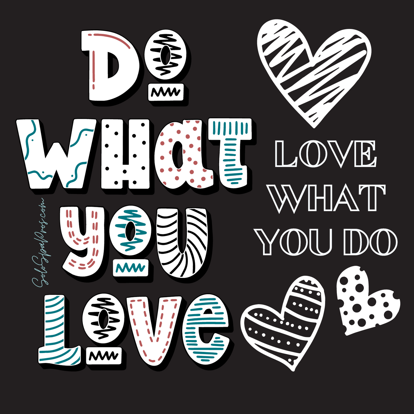 Do What You Love Love What You Do Sticker - Black - Inspirational Quote Sticker