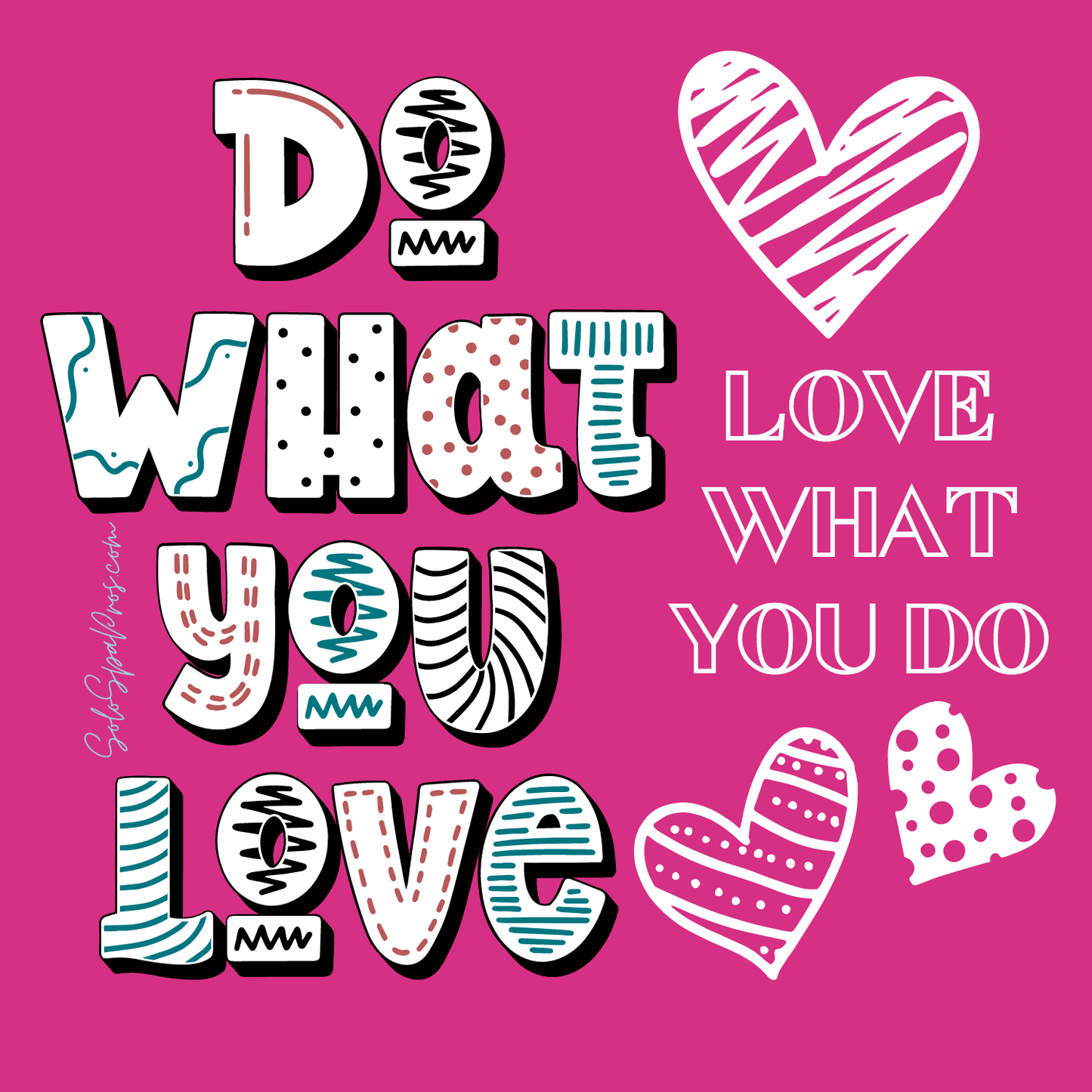 Do What You Love Love What You Do Sticker - Black - Inspirational Quote Sticker