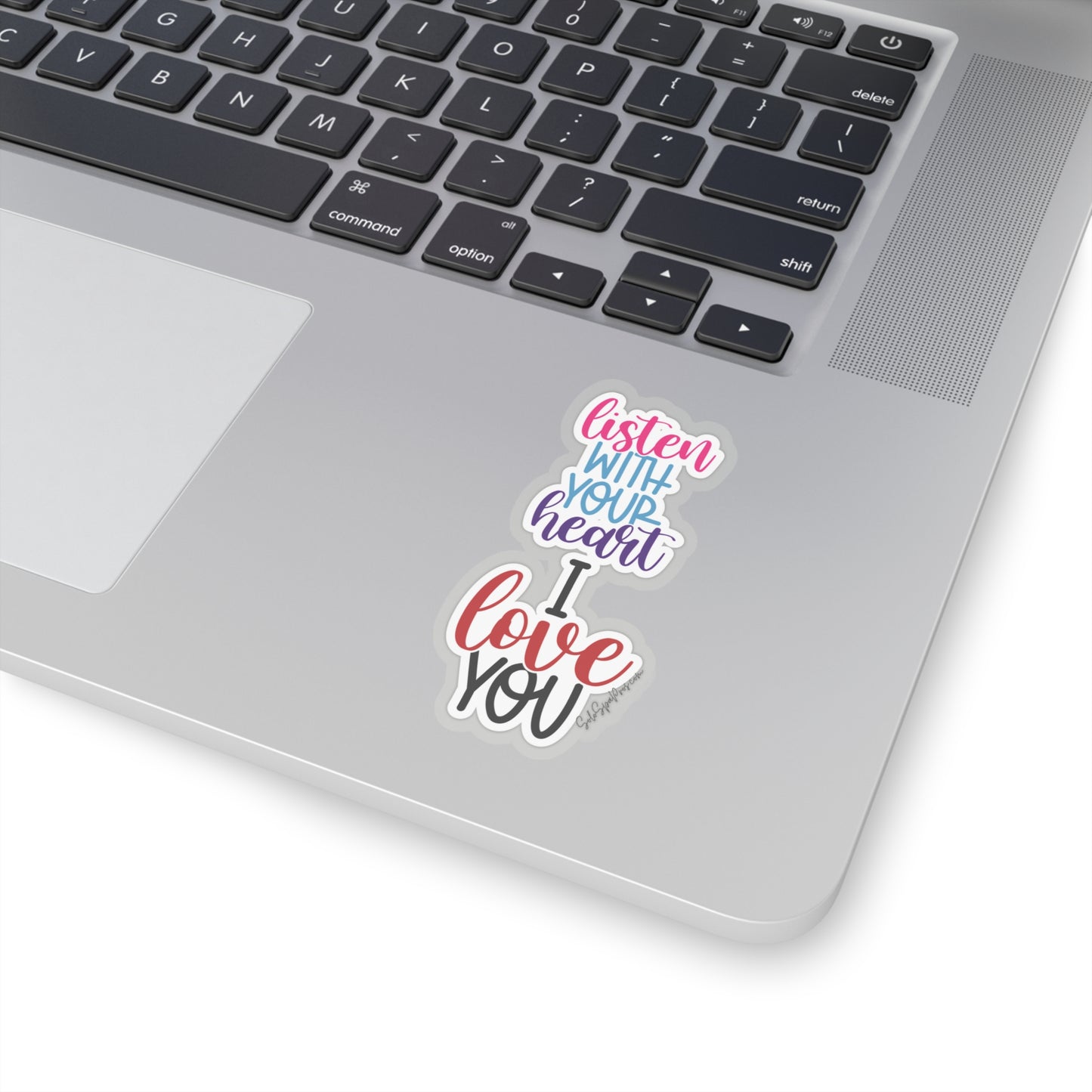 Listen With Your Heart I Love You Sticker - Inspirational Quote Sticker