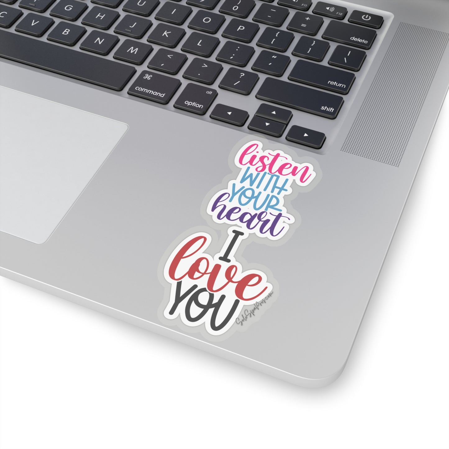 Listen With Your Heart I Love You Sticker - Inspirational Quote Sticker