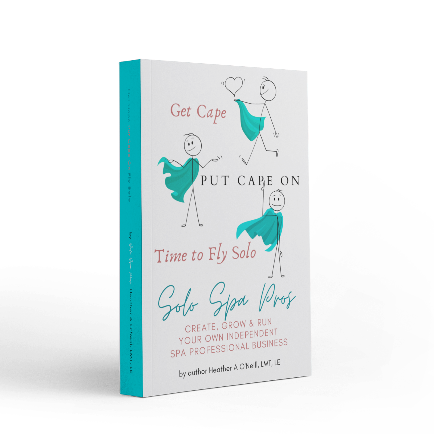 Solo Spa Pros Get Cape Put Cape On Time To Fly Solo Book Mockup 01