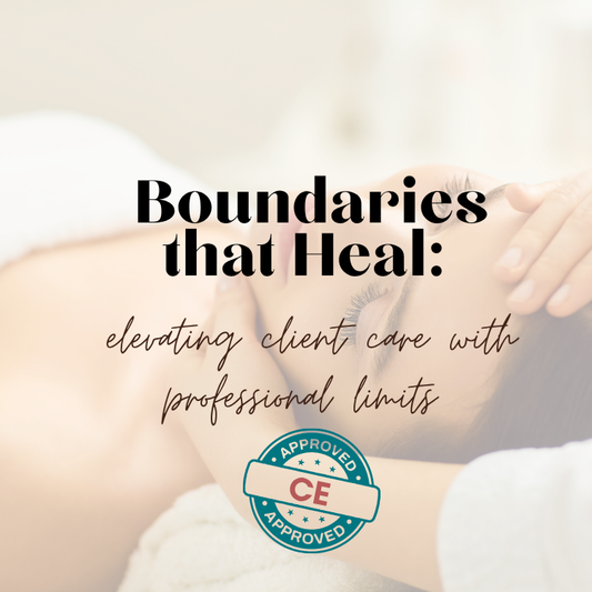 Boundaries that Heal: Elevating Client Care with Professional Limits (CE 2.5 Credit Hours)