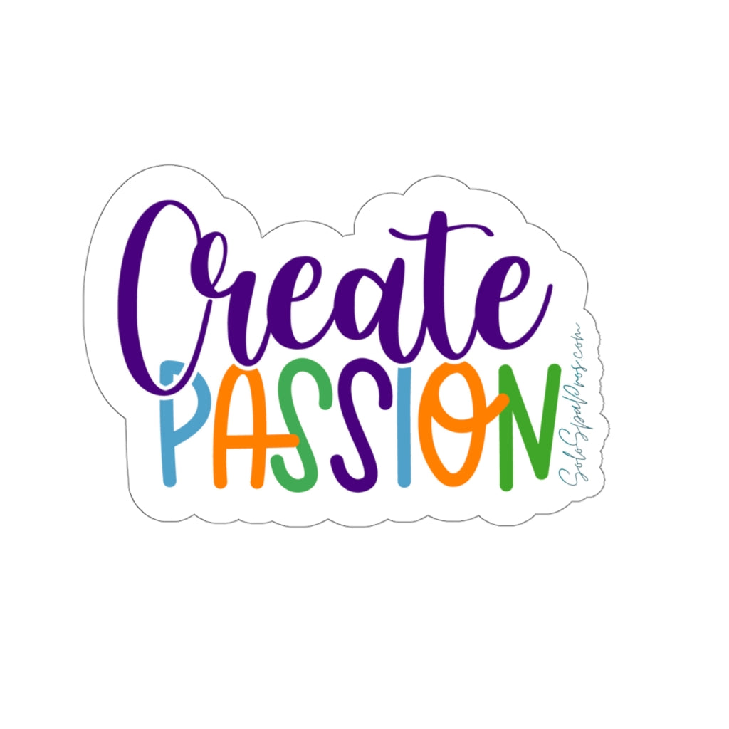 Create Passion Sticker - Inspirational Quote Sticker