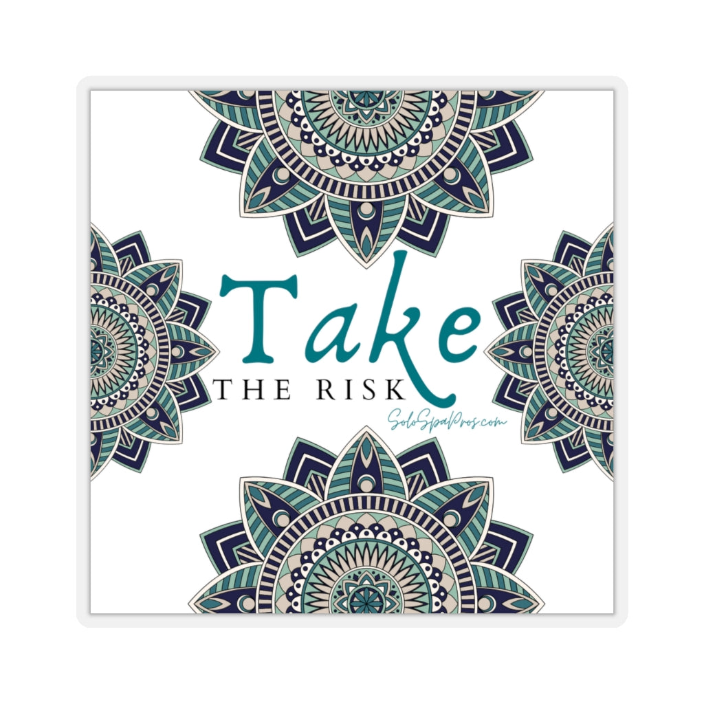 Take The Risk Mandala Sticker - Inspirational Quote Sticker