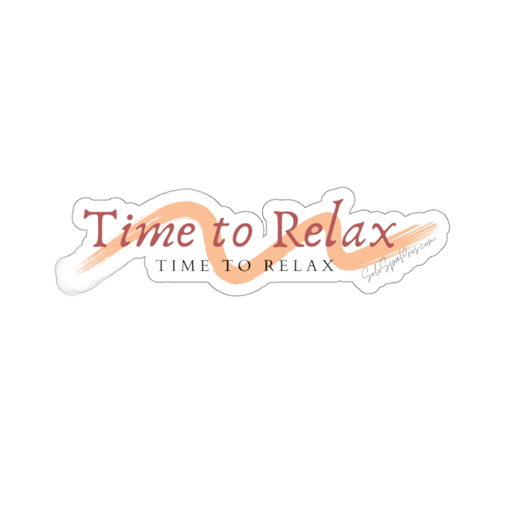 Time To Relax Sticker Peach Swish - Inspirational Quote Sticker